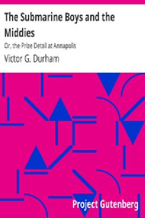 [Gutenberg 17756] • The Submarine Boys and the Middies / Or, the Prize Detail at Annapolis